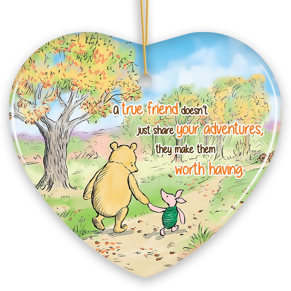 A True Friend Makes Adventures Worthwhile Winnie-the-Pooh Ornament, 1926 A.A. Milne Heartwarming Christmas Keepsake