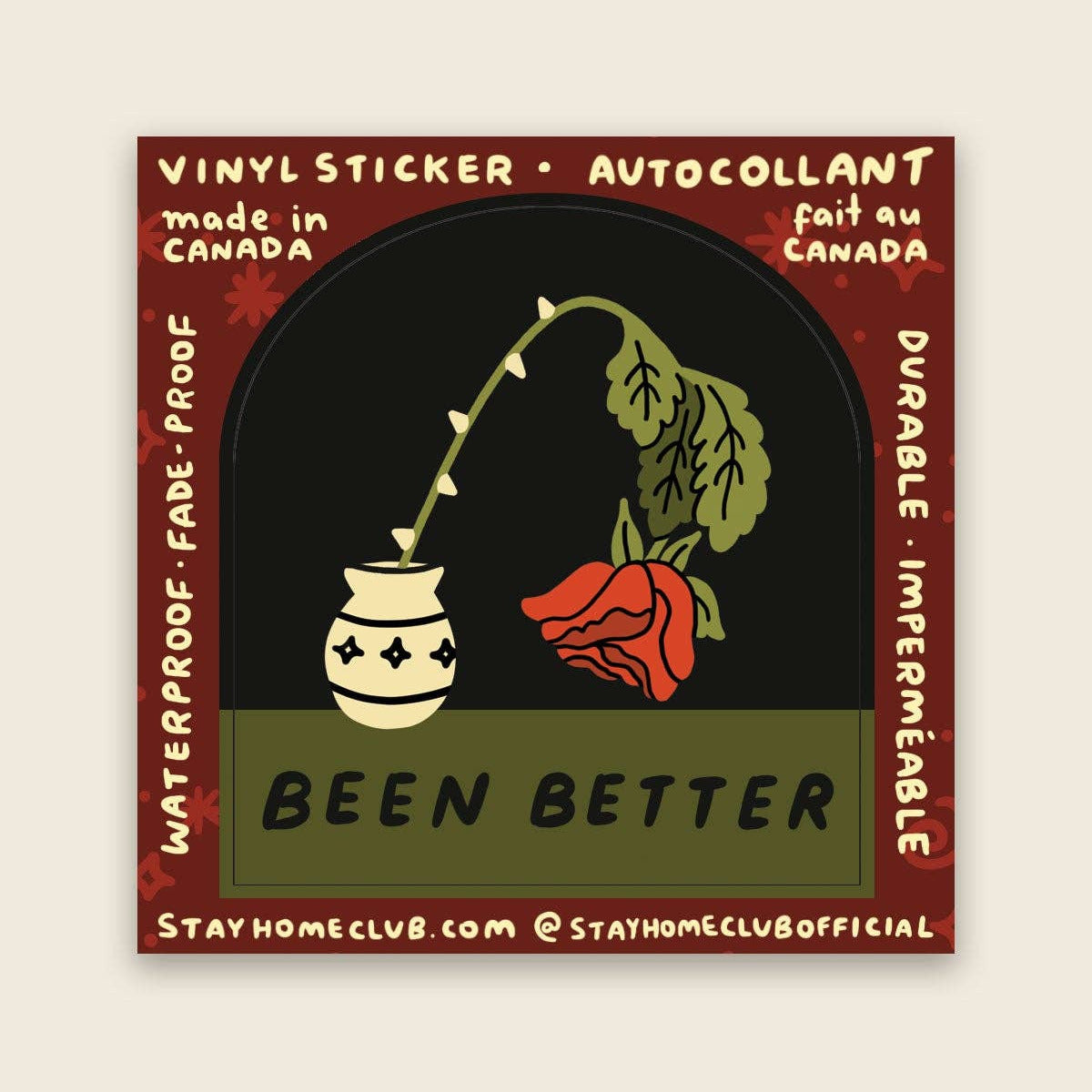 Been Better (Wilted Rose) Sticker | Waterproof Vinyl Sticker