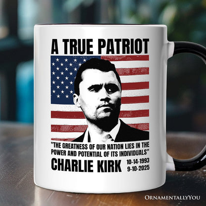 A True American Patriot Mug, Charlie Kirk Quote Gift