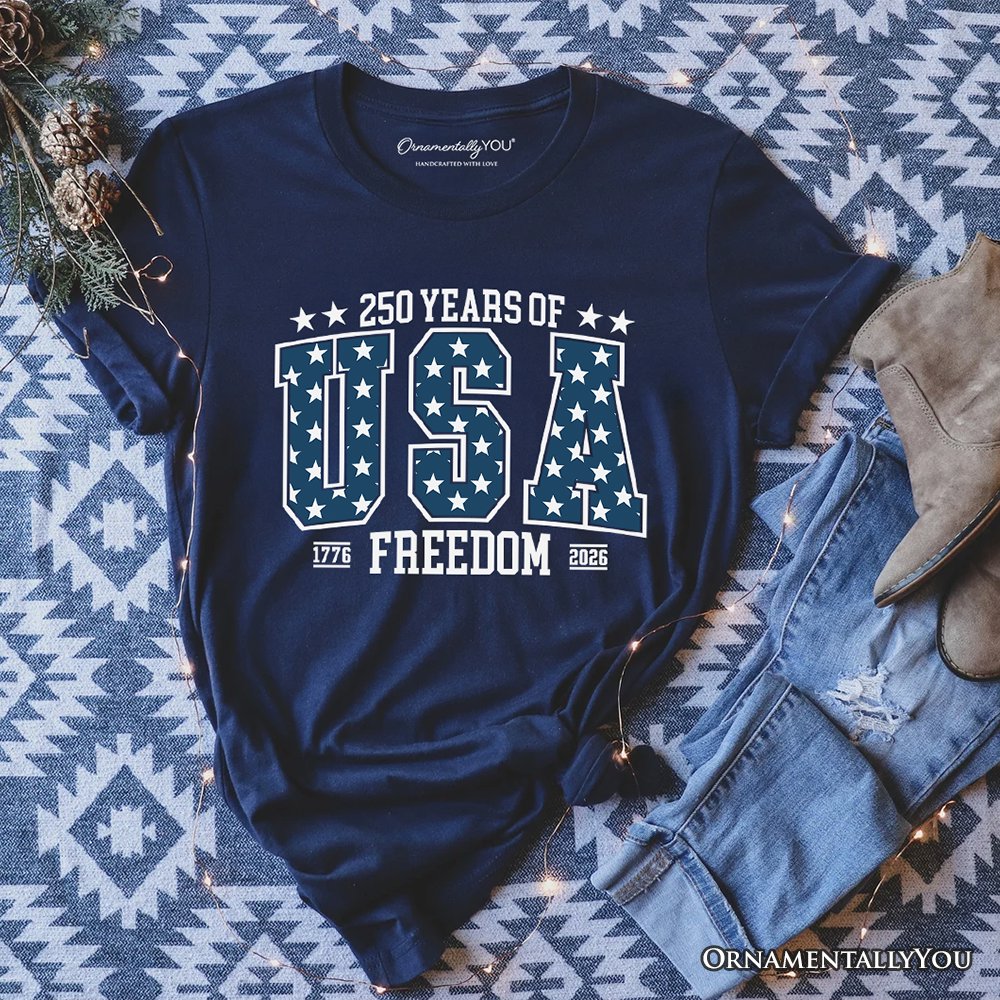 250 Years of Freedom Anniversary T-Shirt, 4th of July USA Patriotic 1776–2026 Tee