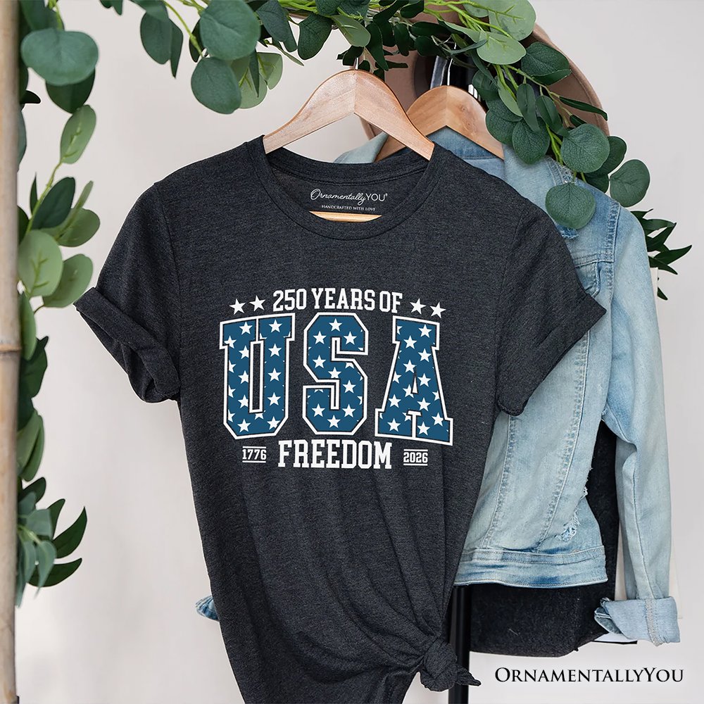 250 Years of Freedom Anniversary T-Shirt, 4th of July USA Patriotic 1776–2026 Tee