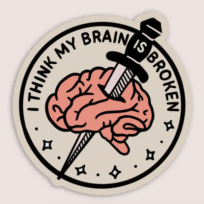 Brain Is Broken Vinyl Sticker