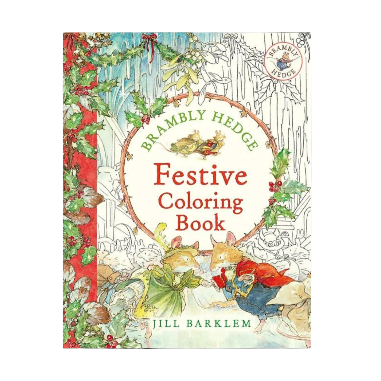 Brambly Hedge: Festive Coloring Book : Jill Barklem