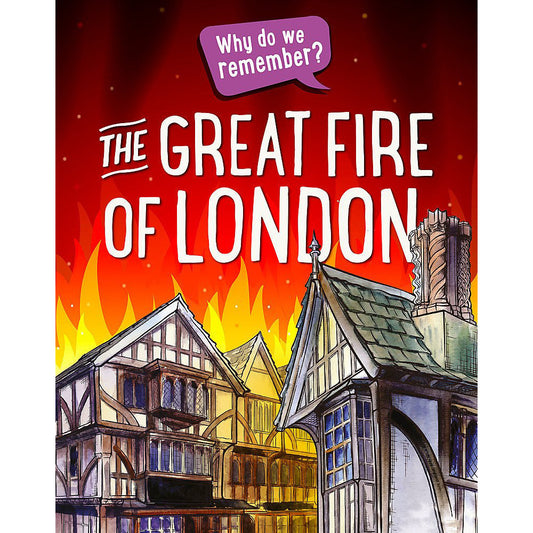 Why Do We Remember The Great Fire Of London Book